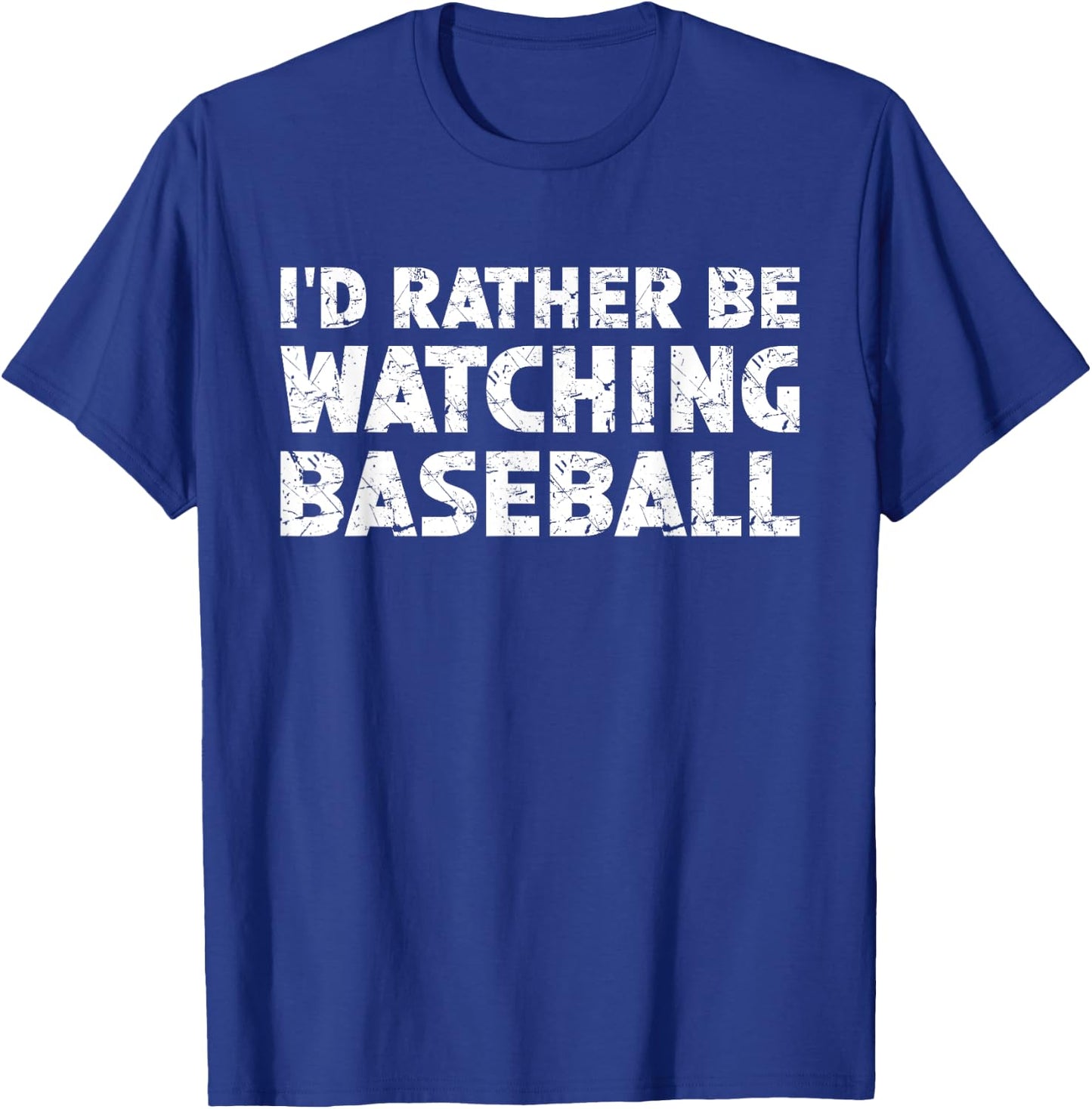 I'd Rather Be Watching Baseball T-Shirt - T-Shirt | Royal