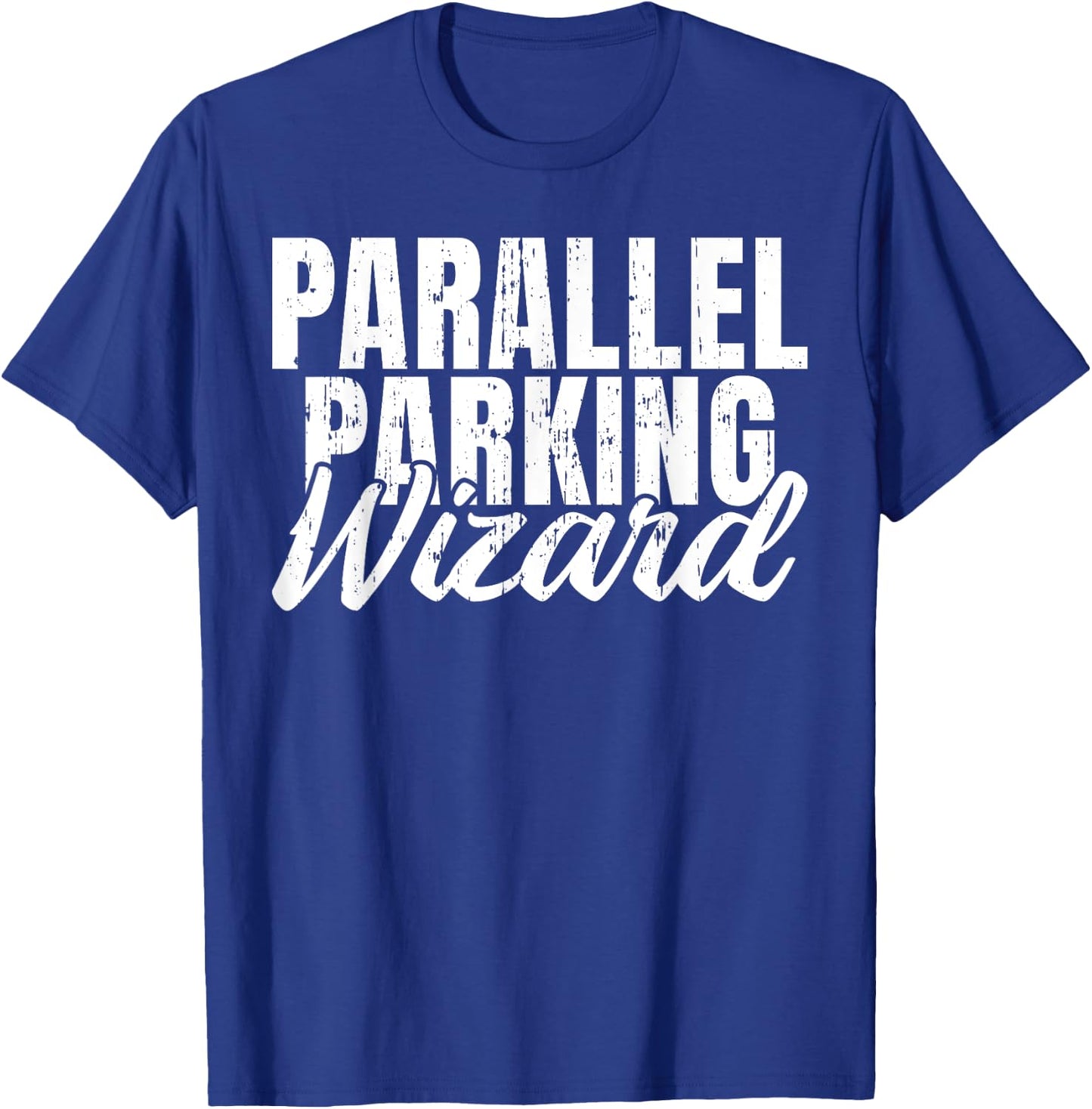 Parallel Parking Wizard Driving Instructor T-Shirt - T-Shirt | Royal