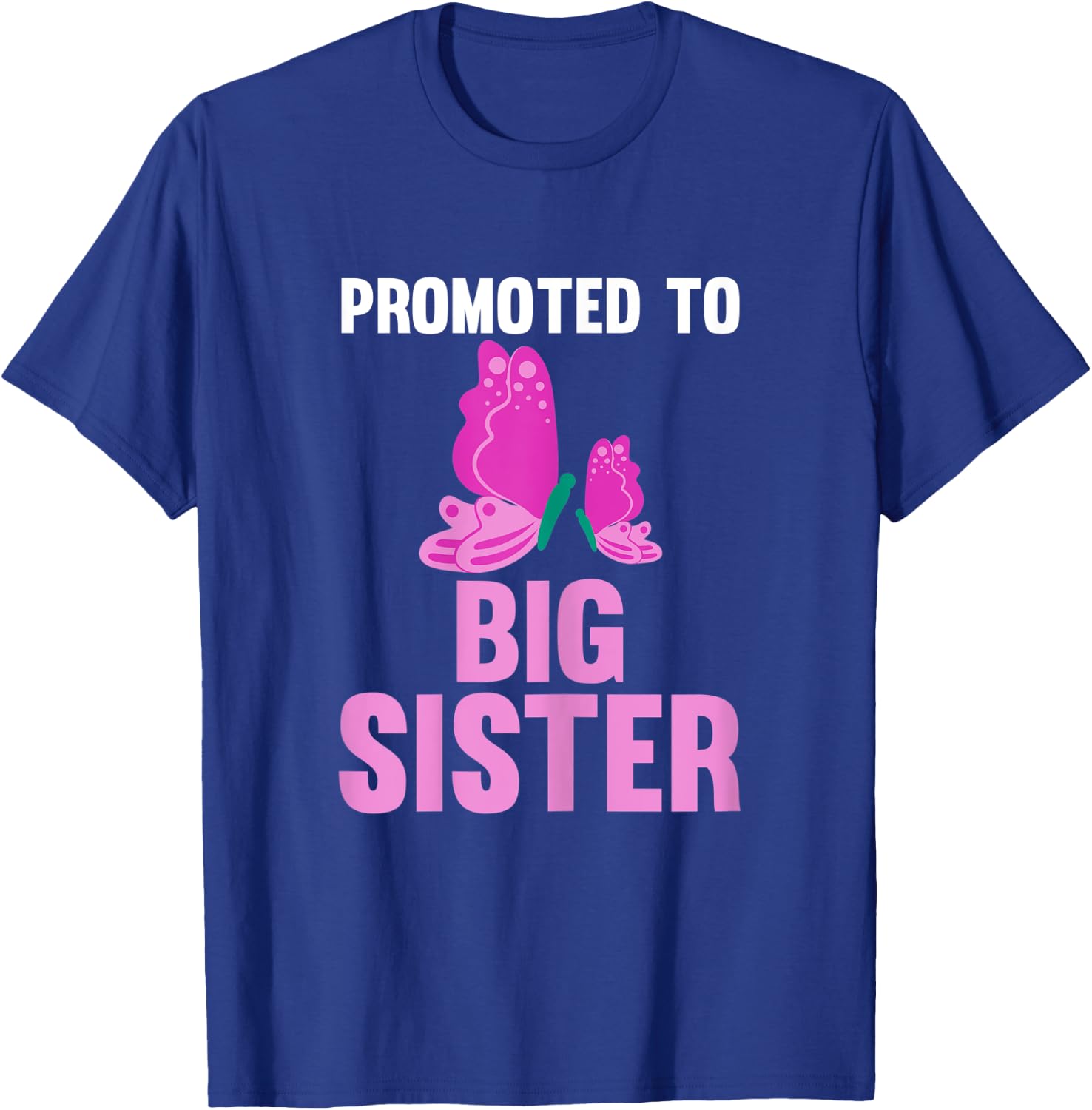 Promoted to Big Sister Butterfly Brother T-Shirt - T-Shirt | Royal