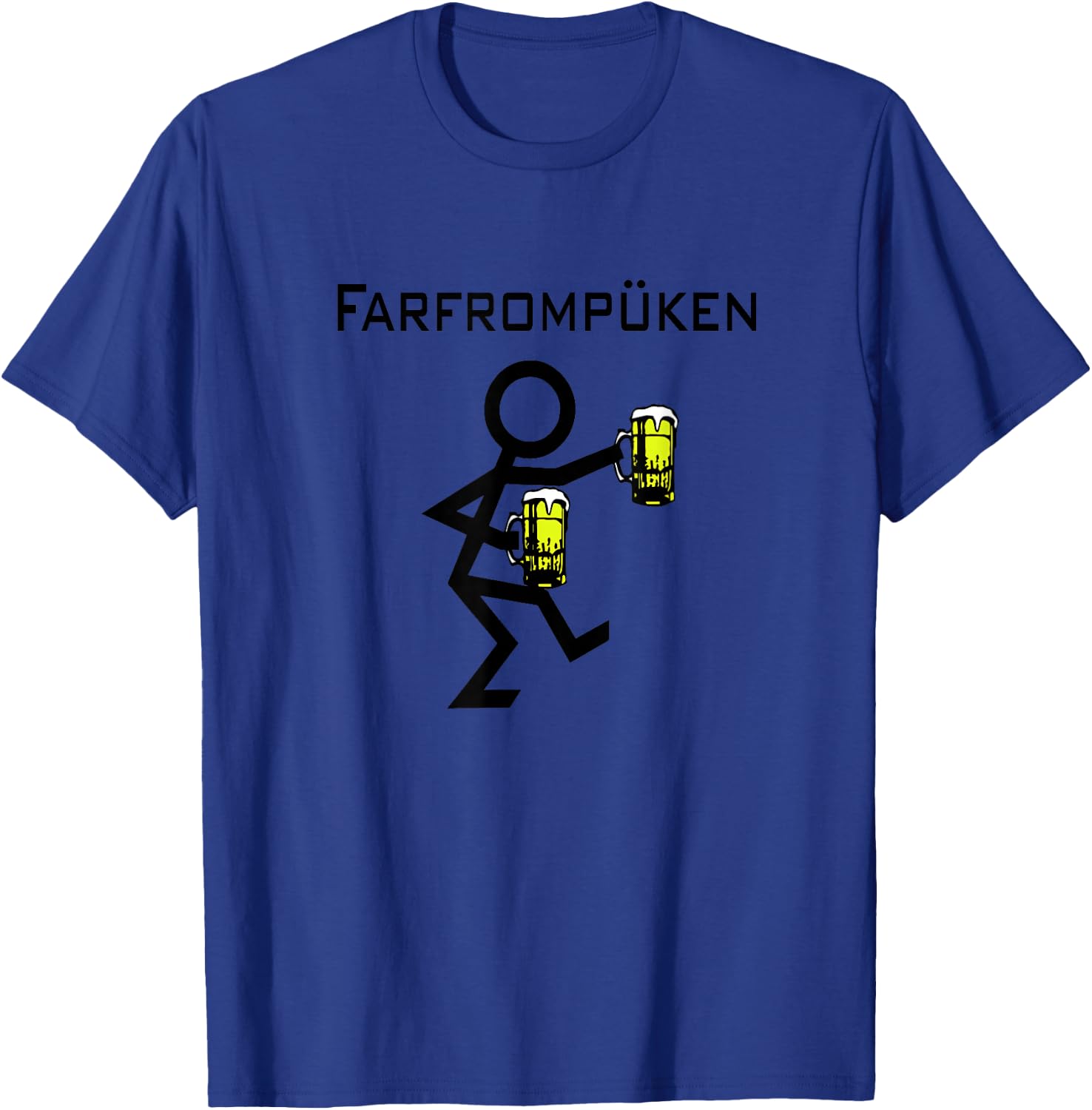 Farfrompuken | Funny German Drinking T-Shirt - T-Shirt | Royal