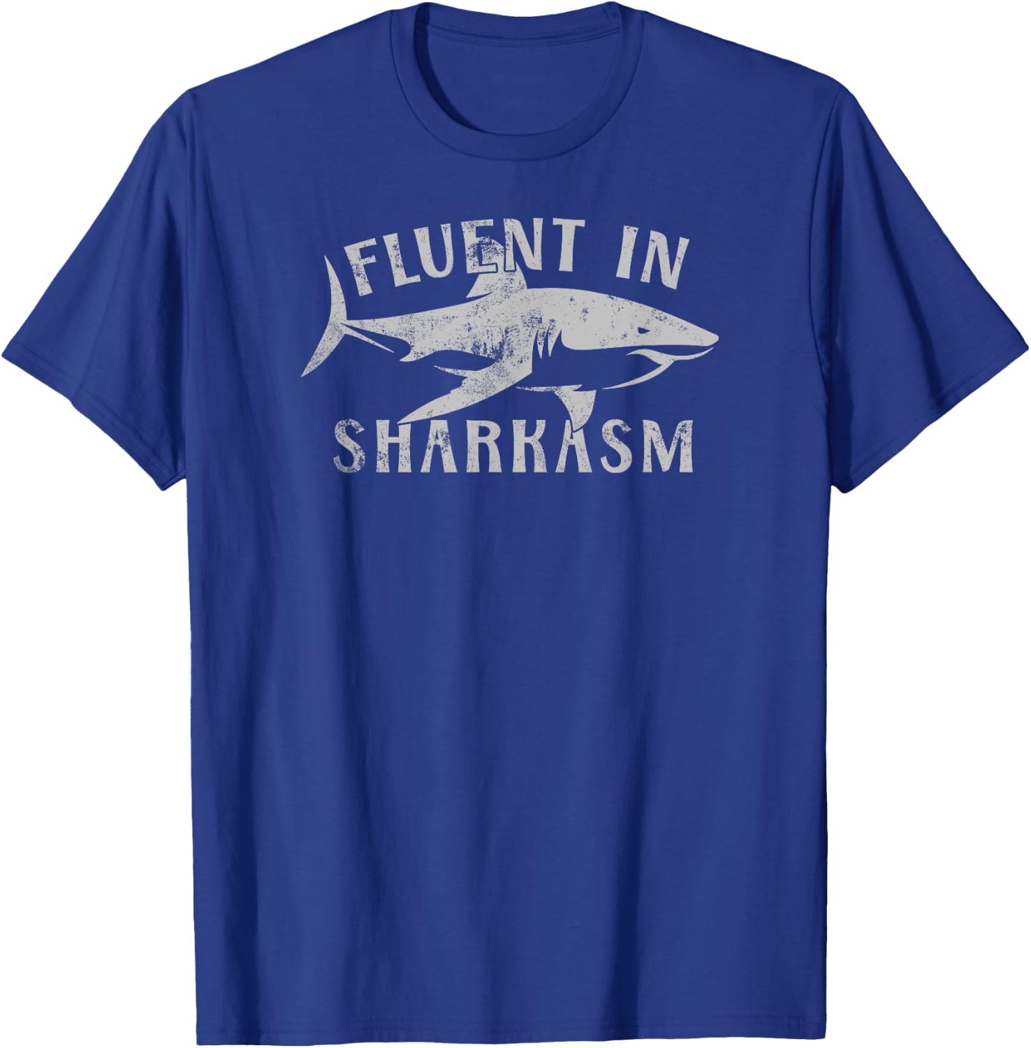 Funny Sarcastic Shark Fluent In Sharkasm T-Shirt - T-Shirt | Royal