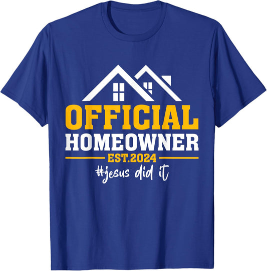 Official Homeowner Est 2024 First Time New Home Owner Gift T-Shirt - T-Shirt | Royal