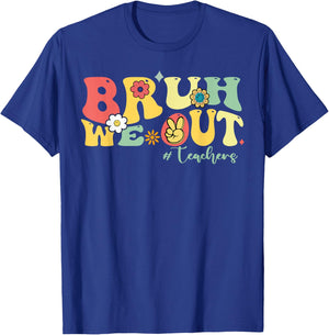Retro Bruh We Out Teachers Students Summer Break T-Shirt - T-Shirt | Royal