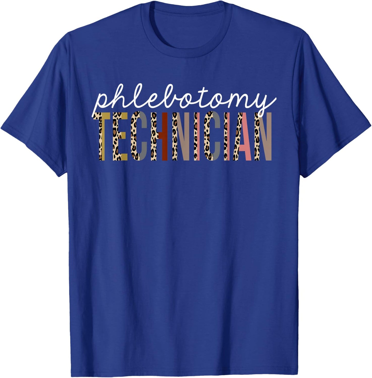 Phlebotomy Technician Leopard Print Funny Appreciation T-Shirt - T-Shirt | Royal