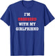 I'm Obsessed With My Girlfriend Quote T-Shirt - T-Shirt | Royal