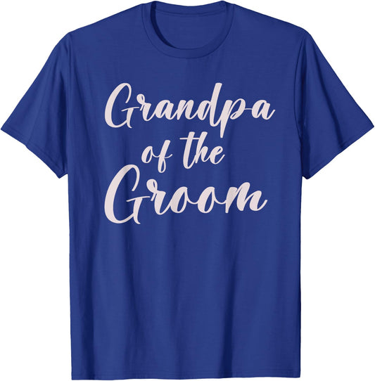 Grandpa of the Groom Wedding Team of Groom Grandfather T-Shirt - T-Shirt | Royal
