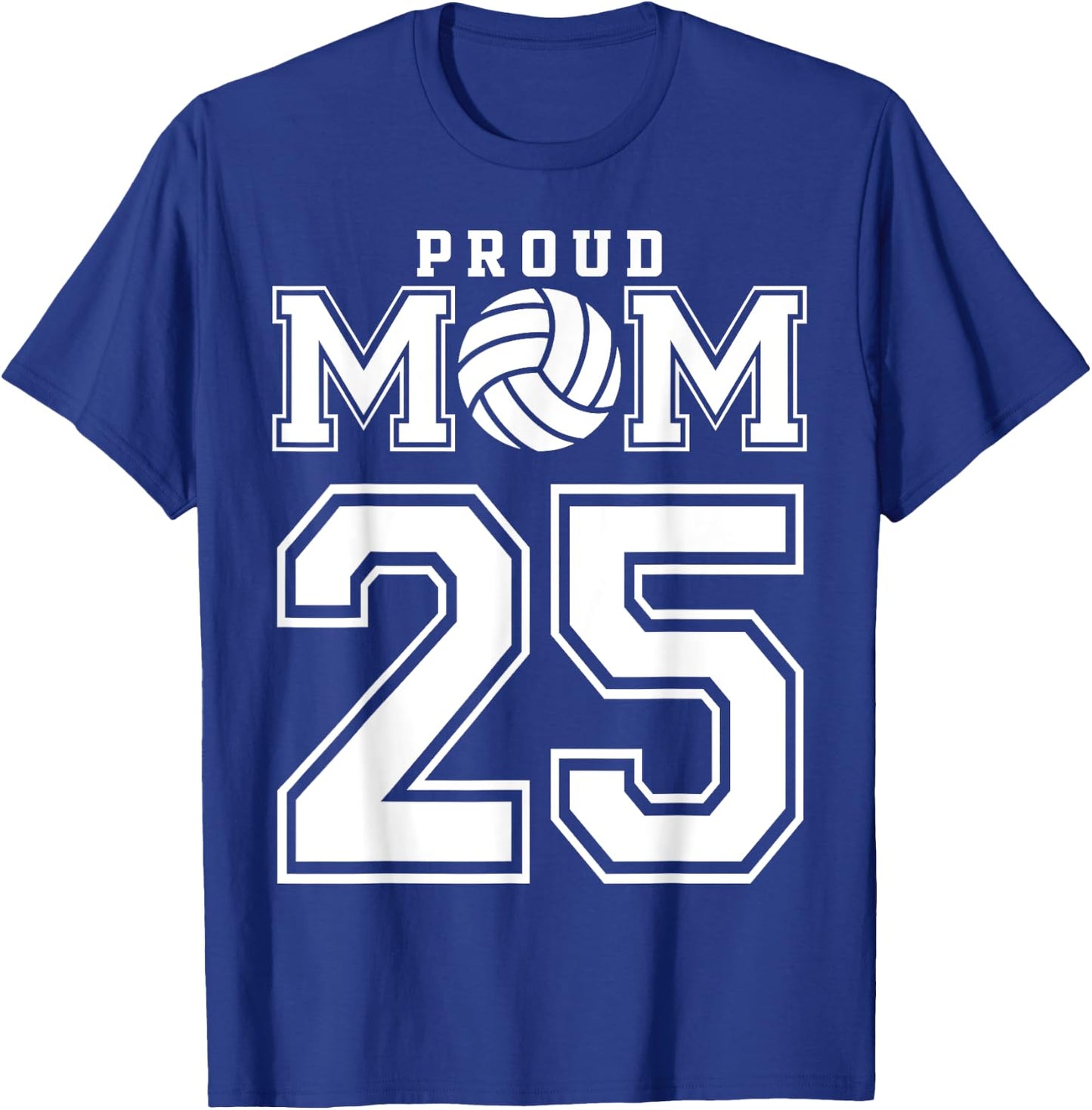 Custom Proud Volleyball Mom Number 25 Personalized Women T-Shirt - T-Shirt | Royal