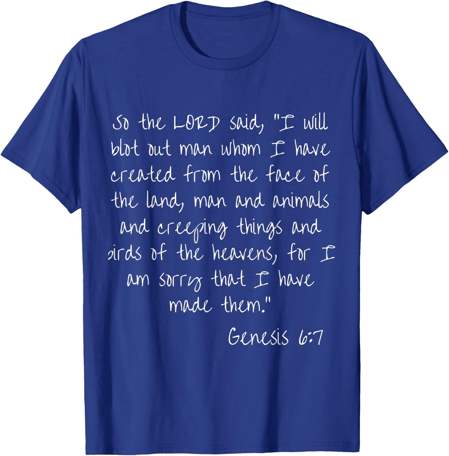 Bible verse Genesis 6:7 Text scripture God Believing T-Shirt - T-Shirt | Royal