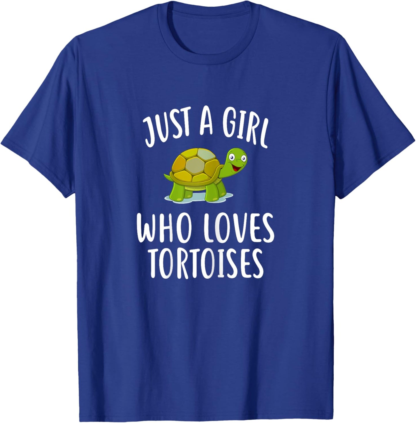Just A Girl who loves TORTOISES Shirt Funny TORTOISE T-Shirt - T-Shirt | Royal