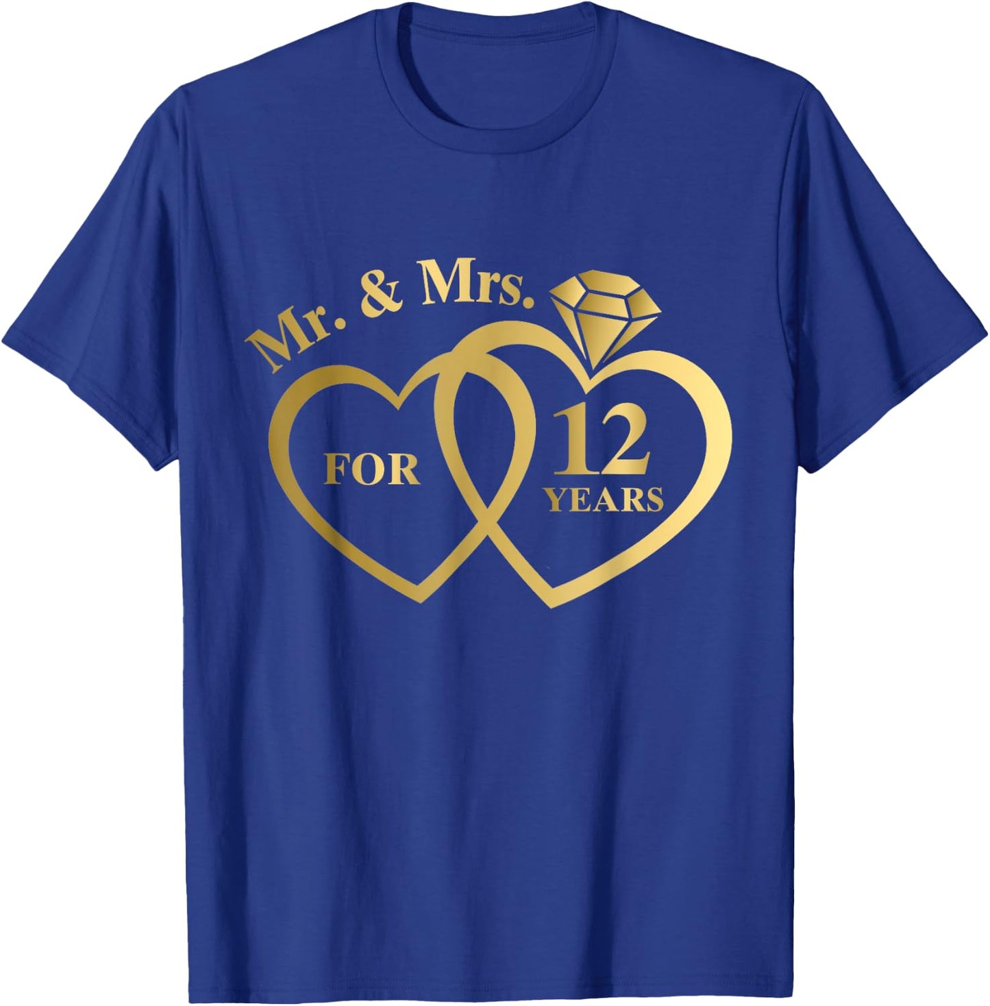 Mr And Mrs For 12 Years 12th Wedding Anniversary Couple T-Shirt - T-Shirt | Royal