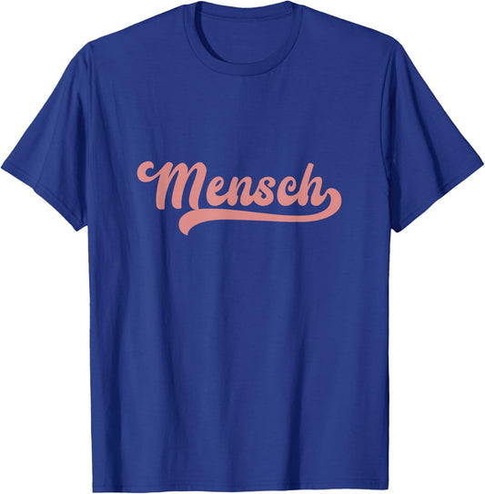 Mensch Hebrew Yiddish Slang Jewish Humor Father's Day Dad T-Shirt - T-Shirt | Royal