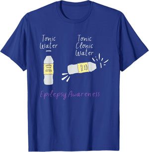 Tonic Water Tonic Clonic Water Epilepsy Awareness Apparel T-Shirt - T-Shirt | Royal