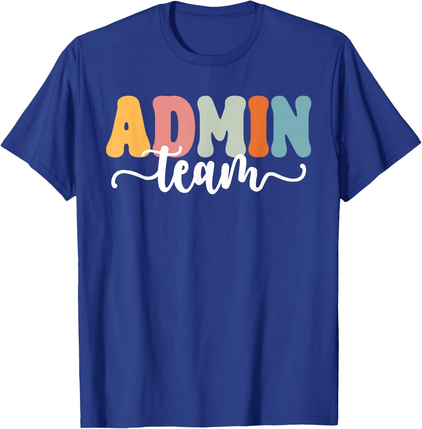 Admin Team Back To School Teachers Students Admin Squad T-Shirt - T-Shirt | Royal