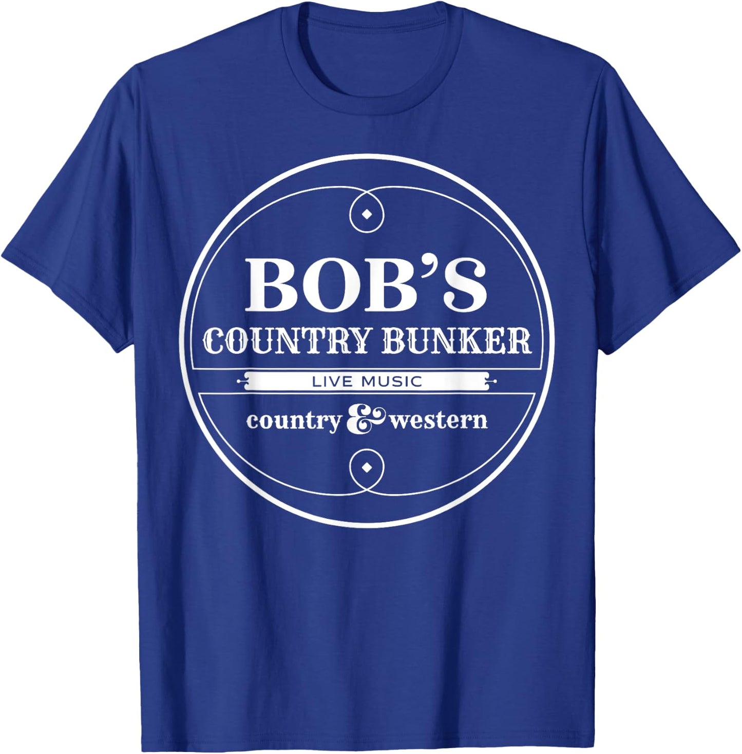 Vintage Bob's Country Bunker We Got Both Kinds Of Music T-Shirt - T-Shirt | Royal