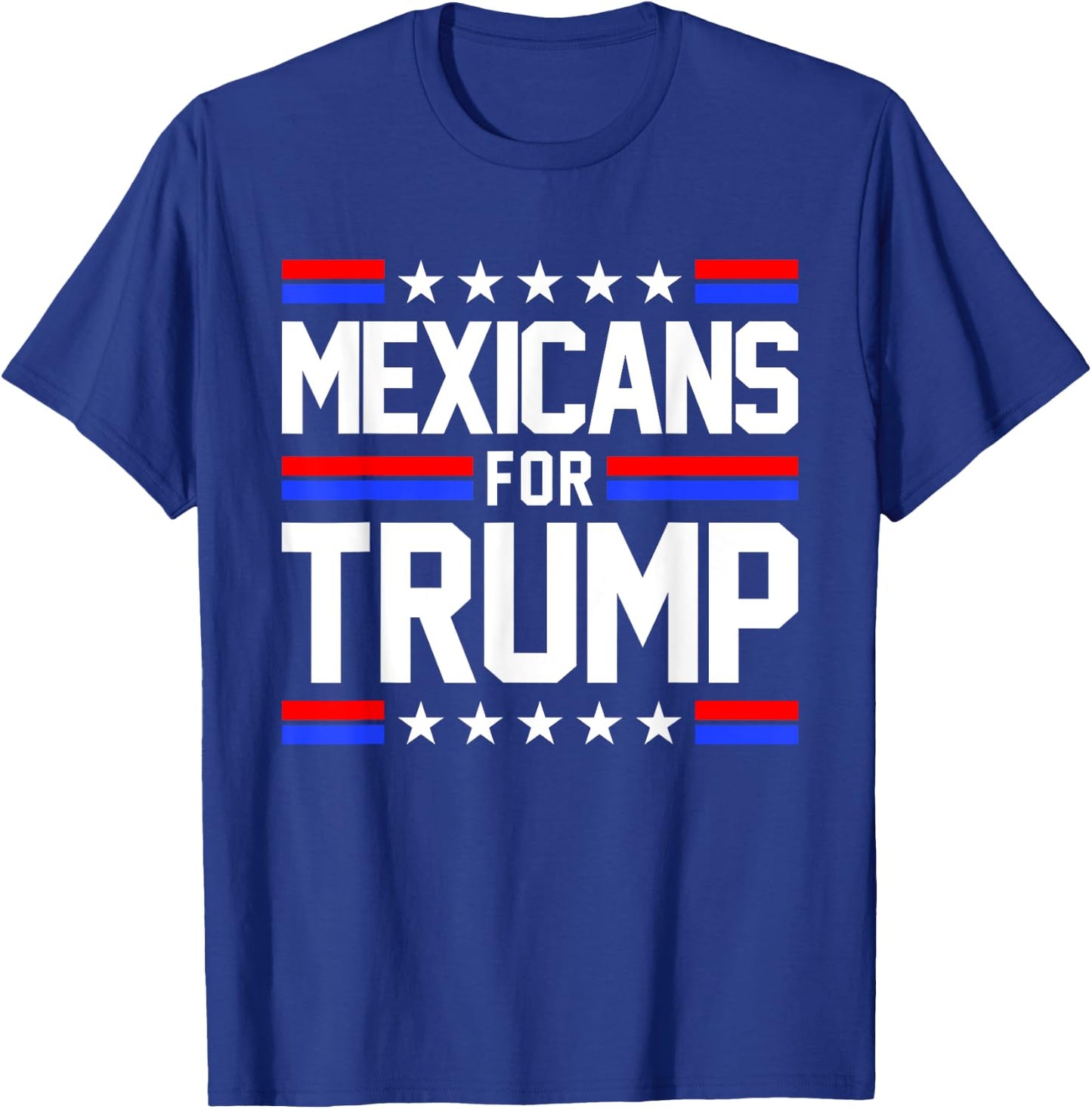 Mexicans For Trump 2024 Mexico USA Friendship Flag President T-Shirt - T-Shirt | Royal
