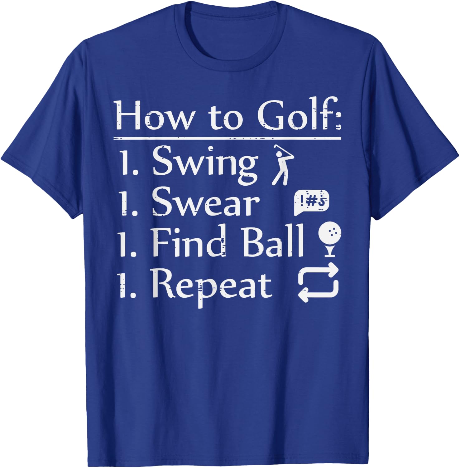 How To Golf Swing Swear Funny Golfing Golfer Dad Men Women T-Shirt - T-Shirt | Royal
