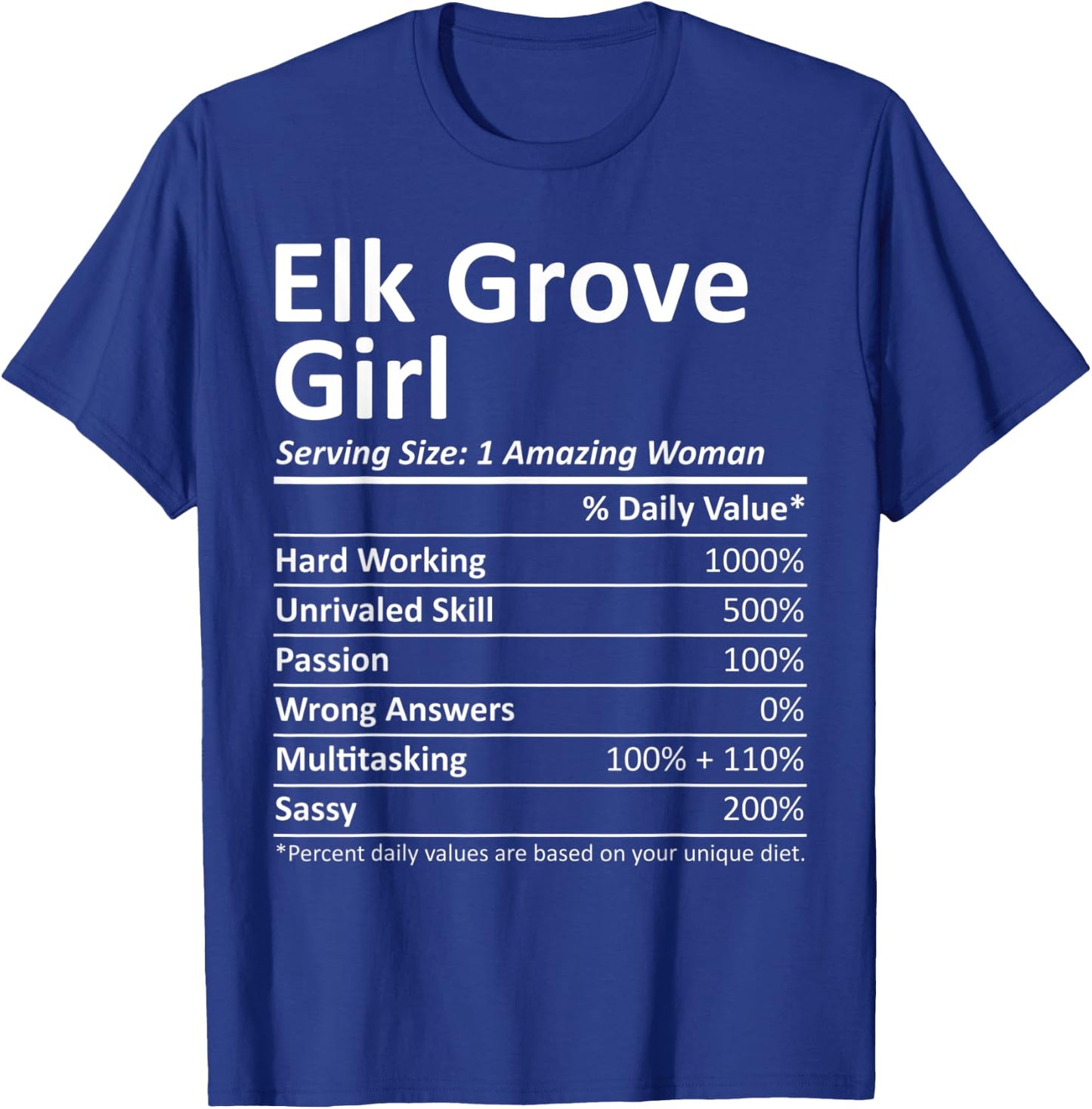 ELK GROVE GIRL CA CALIFORNIA Funny City Home Roots USA Gift T-Shirt - T-Shirt | Royal