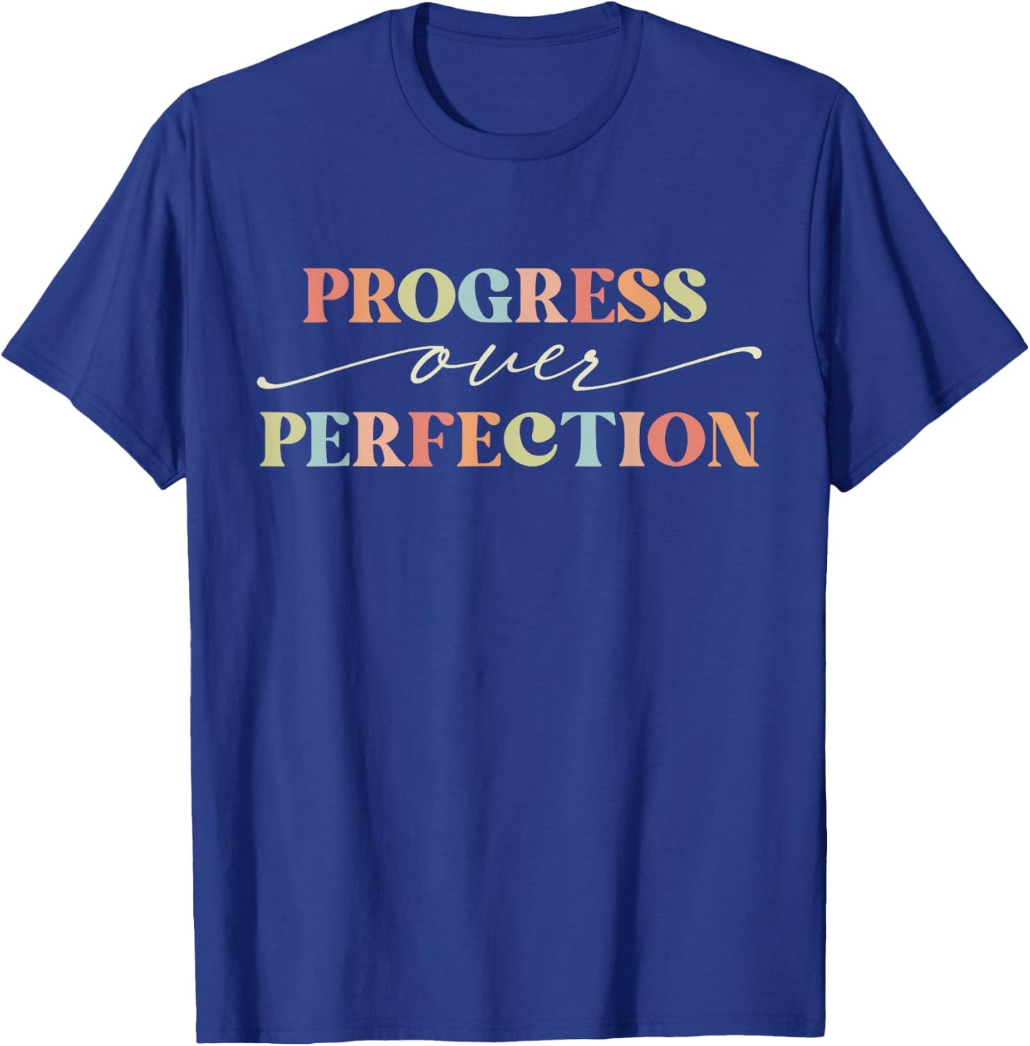 Motivational Progress Over Perfection Teacher Back to School Men Women Girls Kids T-Shirt - T-Shirt | Royal