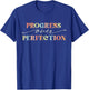 Motivational Progress Over Perfection Teacher Back to School Men Women Girls Kids T-Shirt - T-Shirt | Royal