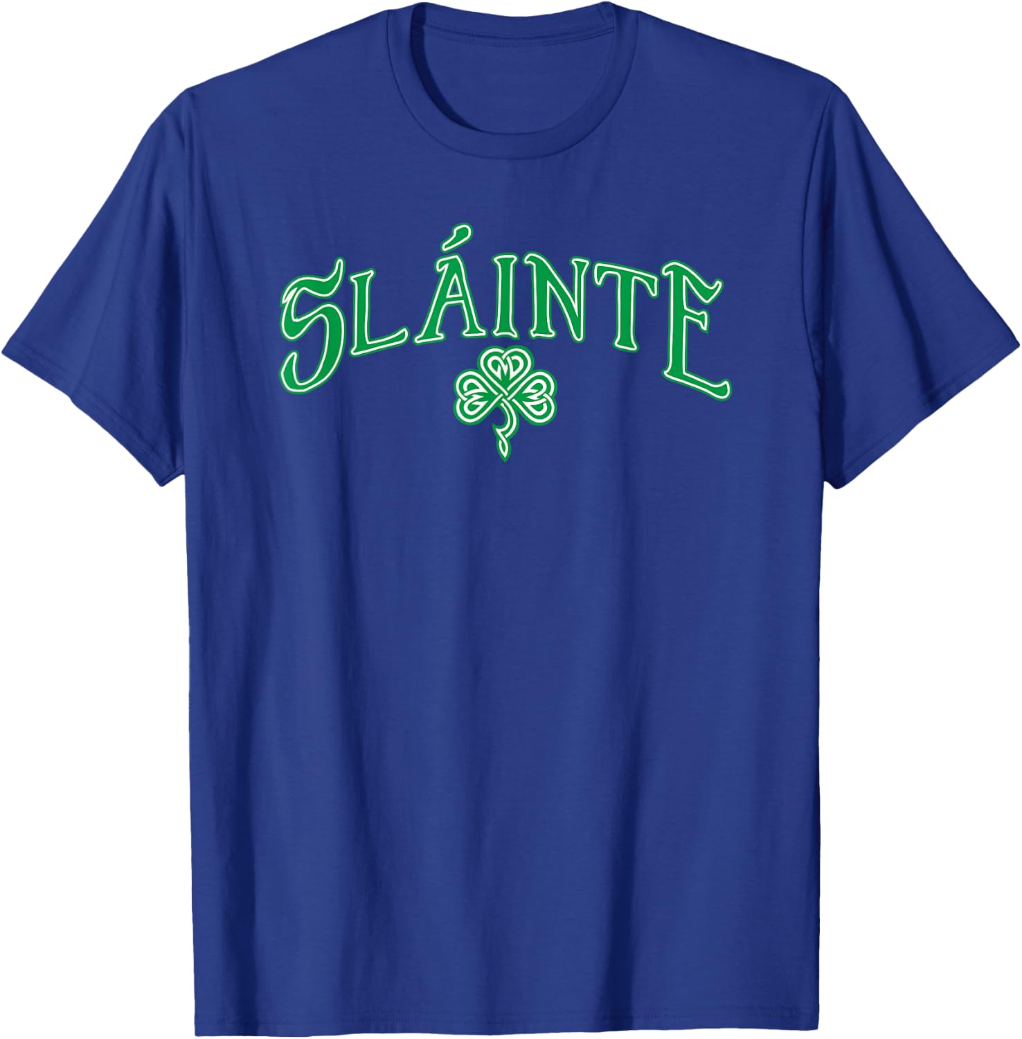 Irish Slainte Gaelic Cheers T-Shirt - T-Shirt | Royal