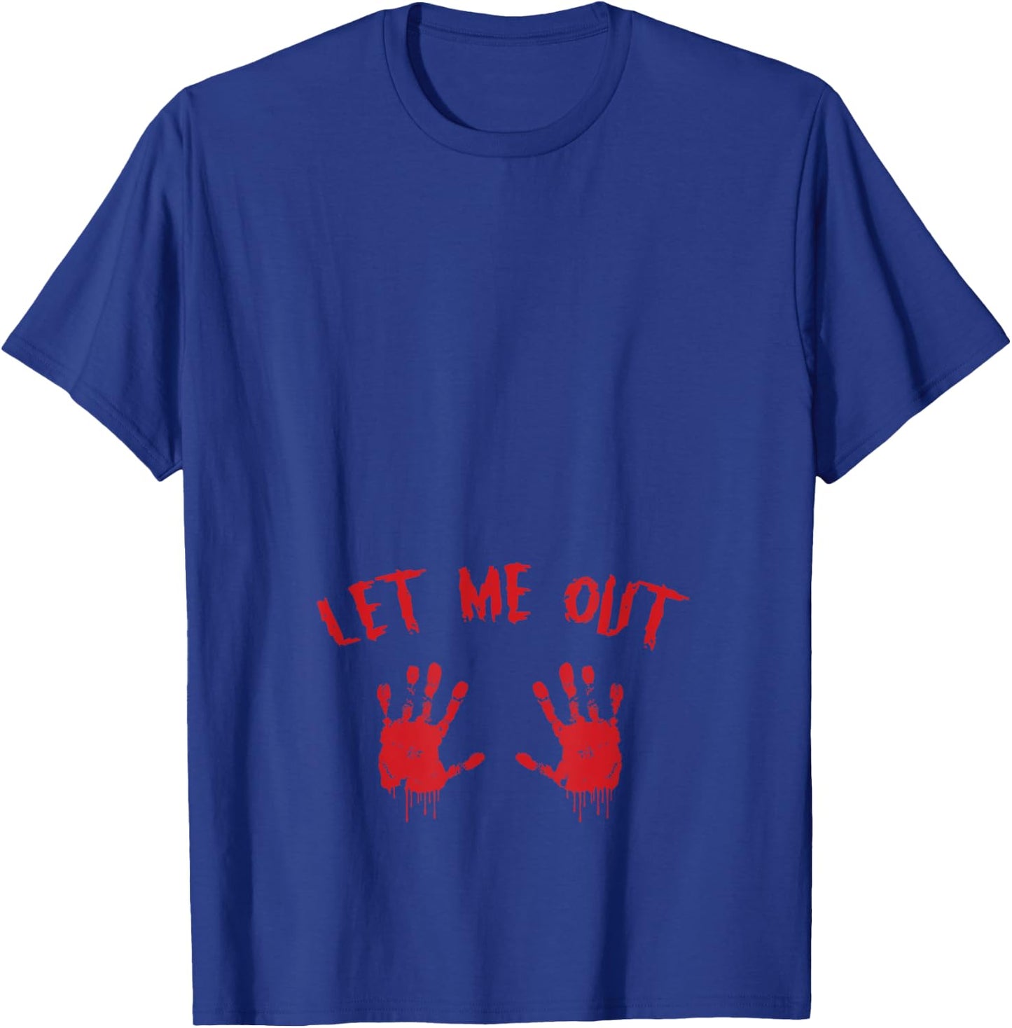 Let Me Out Bloody Hand Print Pregnant Halloween Costume T-Shirt - T-Shirt | Royal