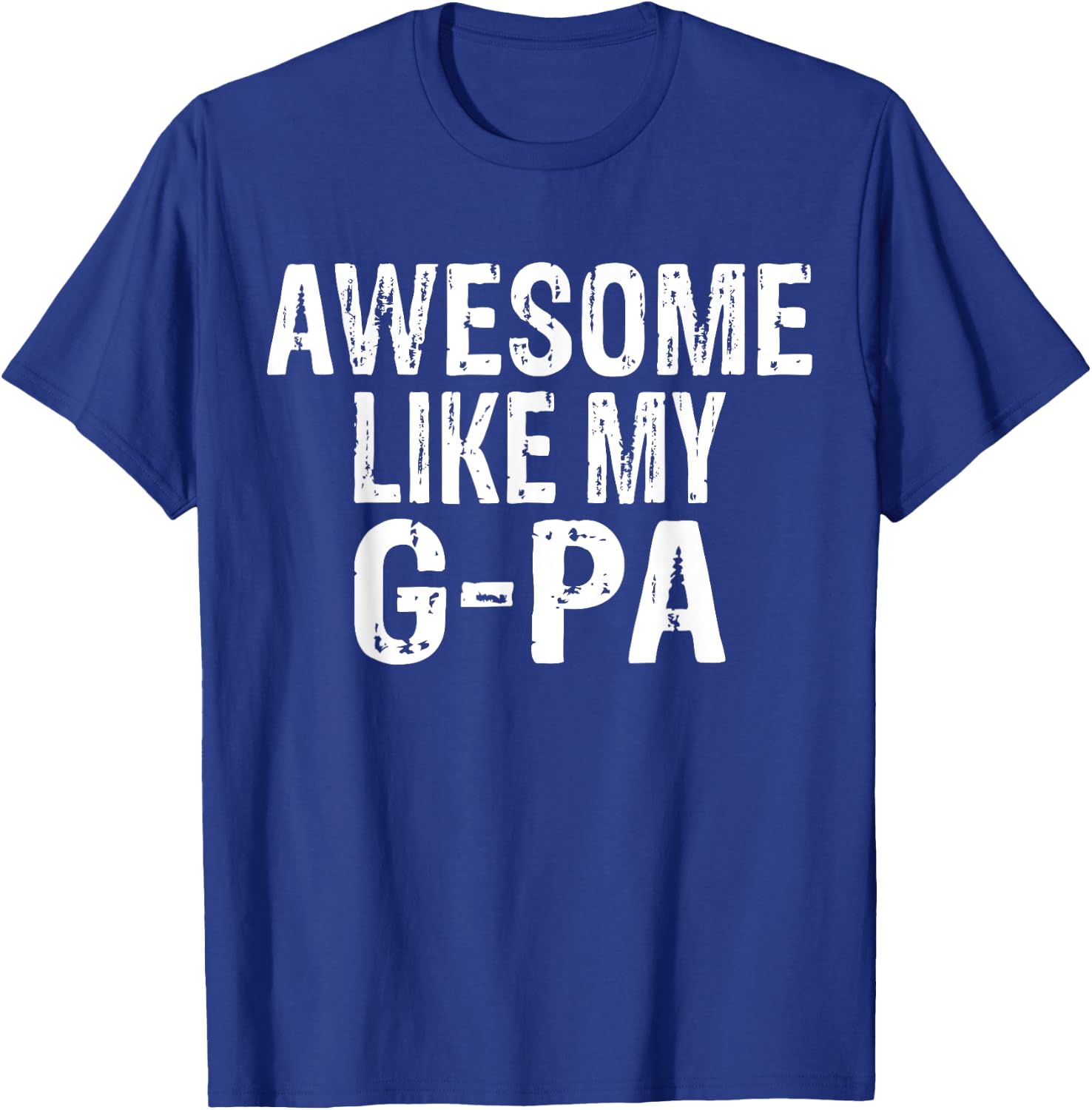 Awesome Like My G-Pa Funny Granddaughter Grandson T-Shirt - T-Shirt | Royal