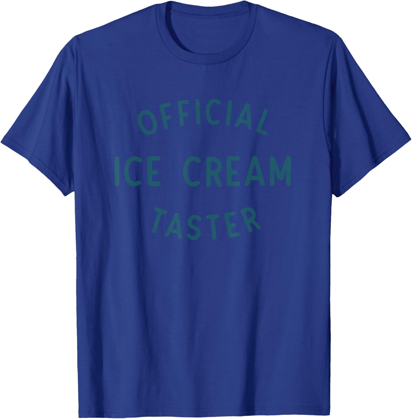 Official Ice Cream Taster Apparel T-Shirt - T-Shirt | Royal