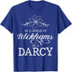 Jane Austen Literature - In A World Of Wickhams Be A Darcy T-Shirt - T-Shirt | Royal