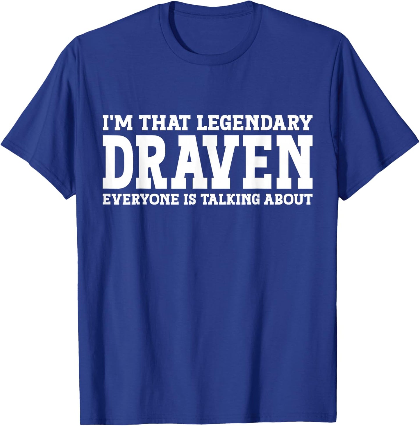 Draven Personal Name First Name Funny Draven T-Shirt - T-Shirt | Royal