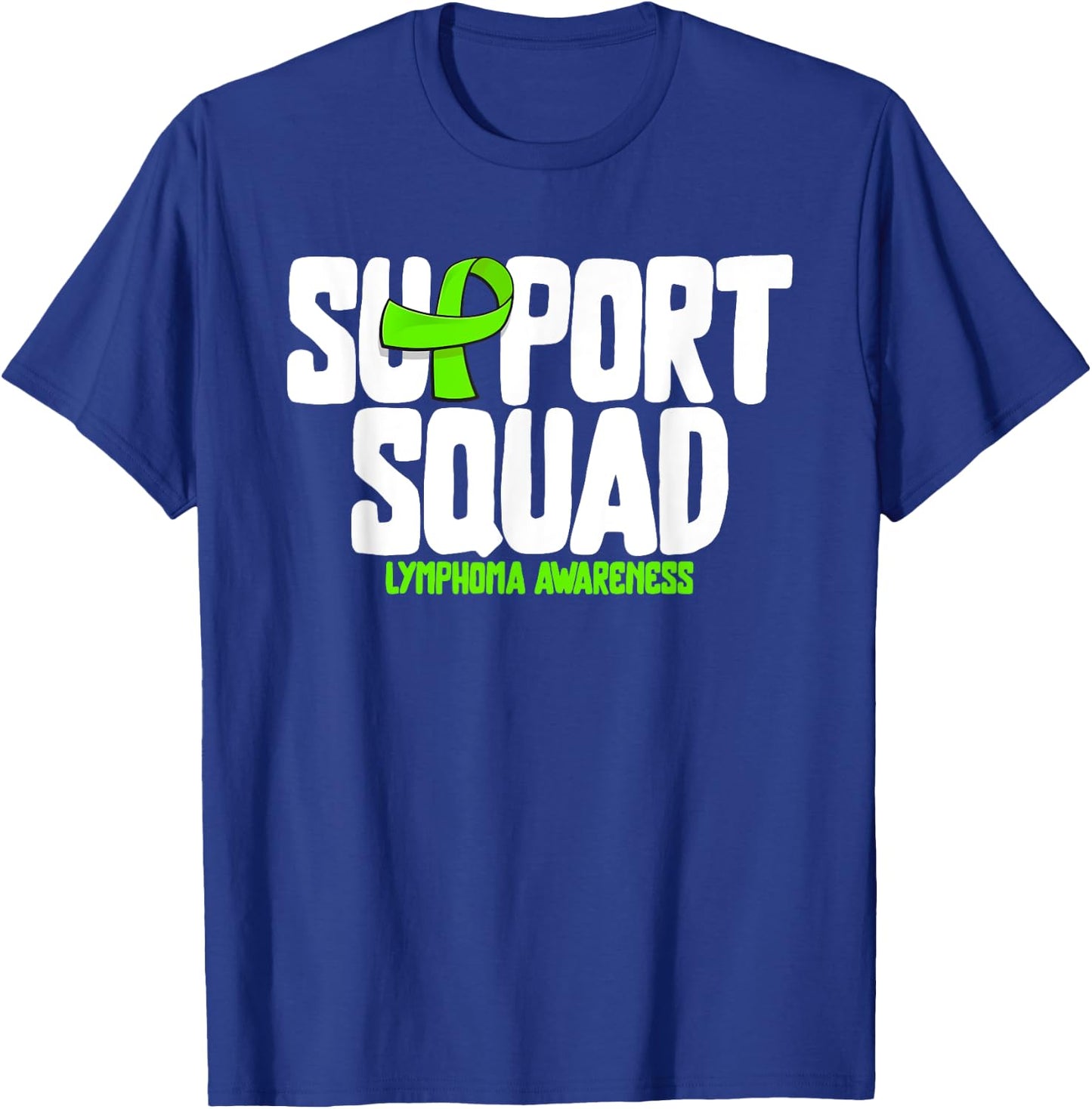 Non-hodgkin Lymphoma Support Squad Lymphoma Cancer Awareness T-Shirt - T-Shirt | Royal