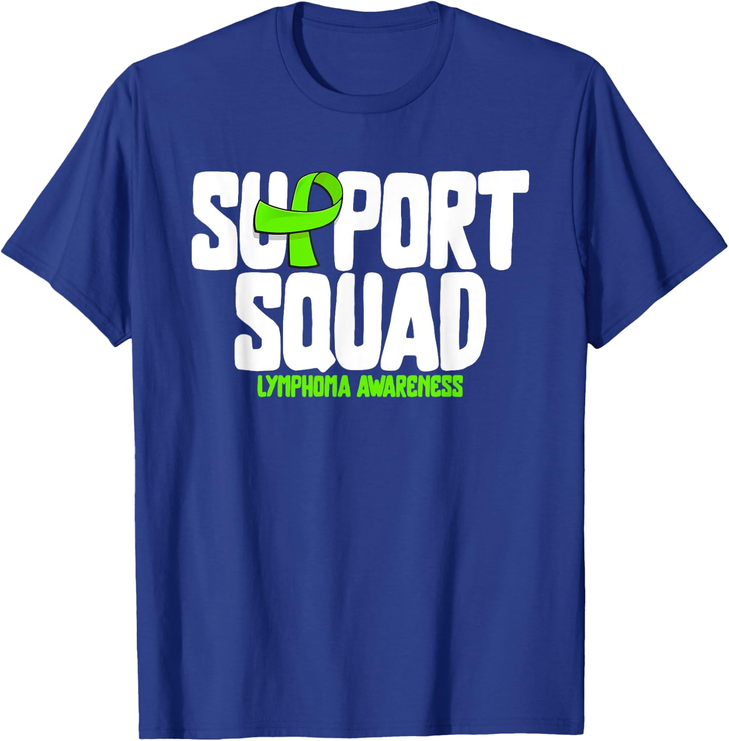 Non-hodgkin Lymphoma Support Squad Lymphoma Cancer Awareness T-Shirt - T-Shirt | Royal