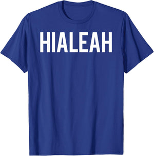 Hialeah T Shirt Cool FL State city fan funny cheap gift T-Shirt - T-Shirt | Royal