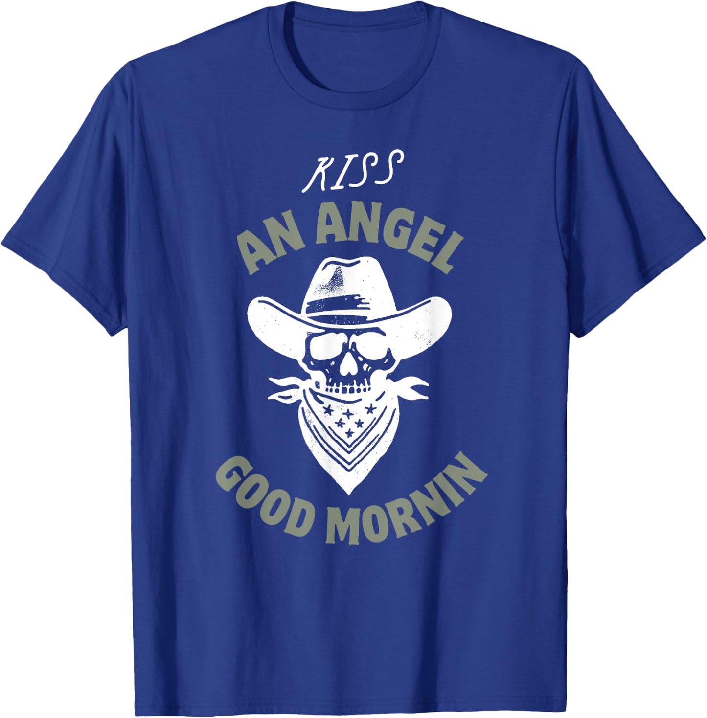 Kiss an Angel Good Mornin Classic Country T-Shirt - T-Shirt | Royal