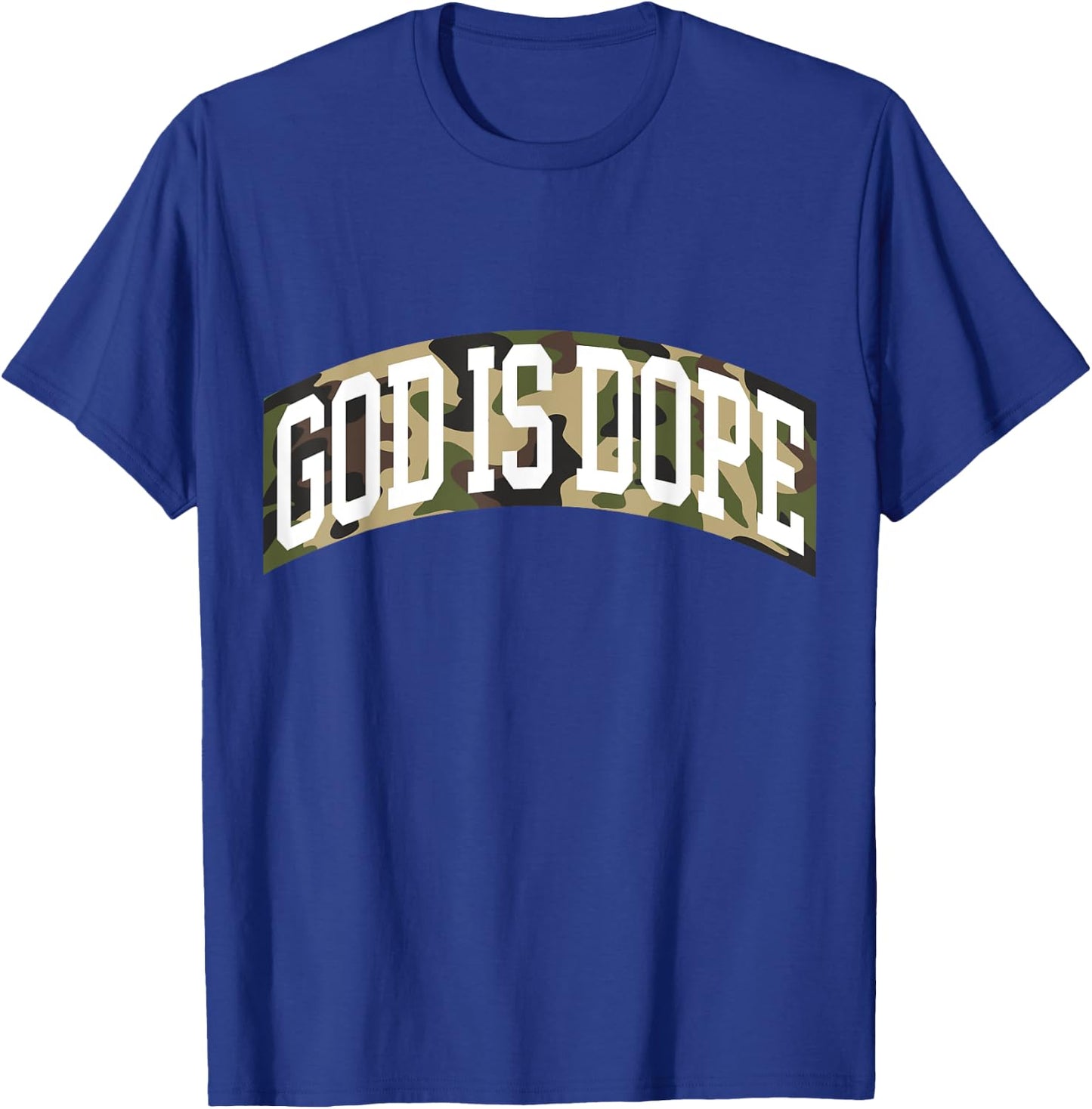 "God Is Dope" Camo Bible God Faith Church Christian T-Shirt - T-Shirt | Royal