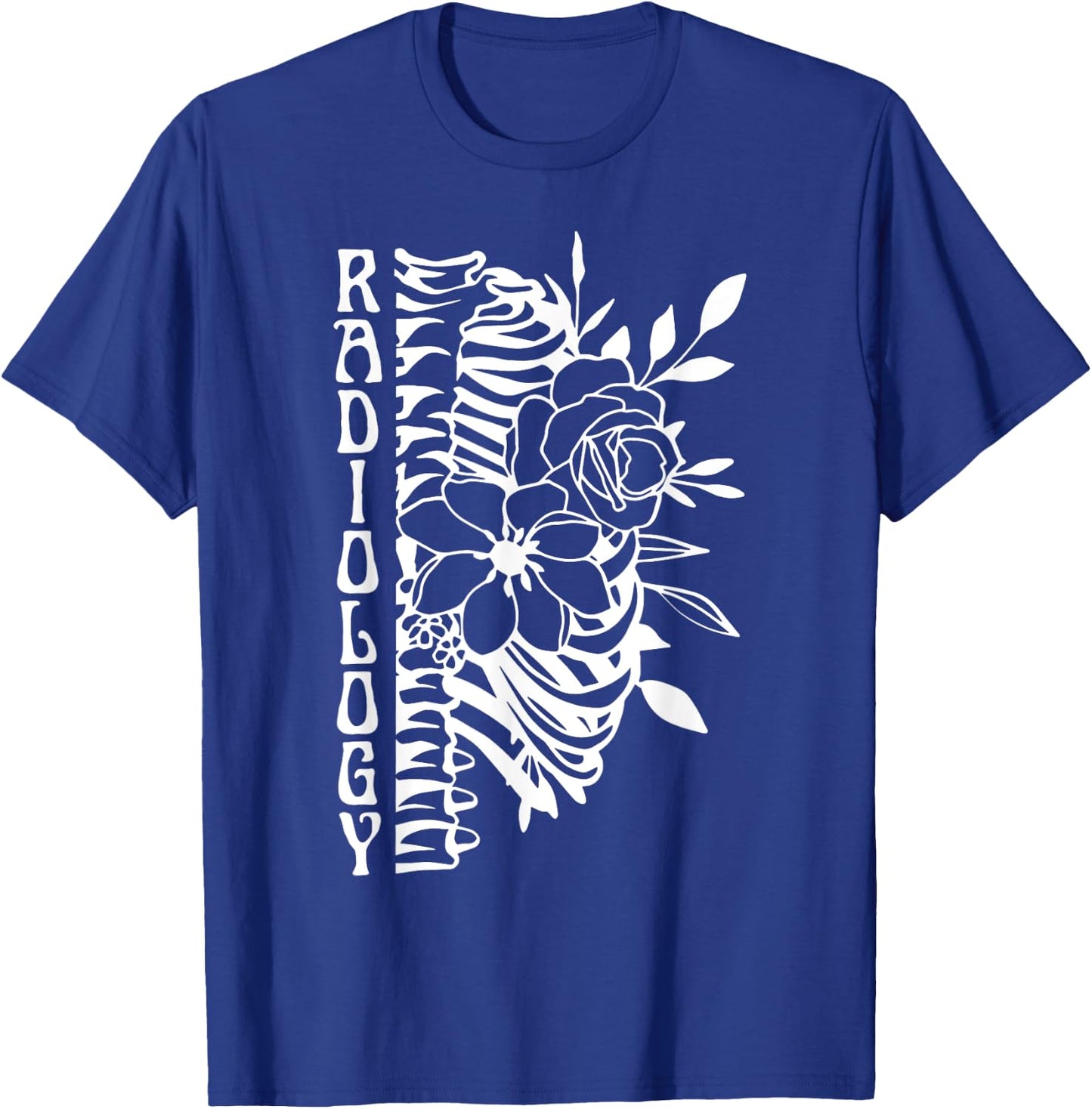 Radiology Technologist Skeleton Floral X-Ray Rad Tech T-Shirt - T-Shirt | Royal