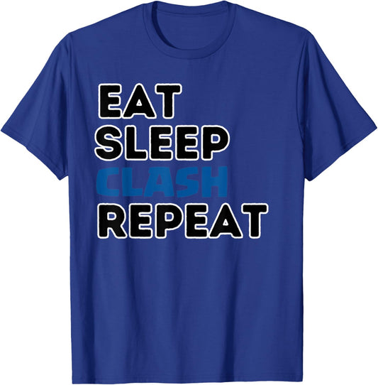 Eat Sleep Clash Repeat Video Game Royale Video Gamer T-Shirt - T-Shirt | Royal