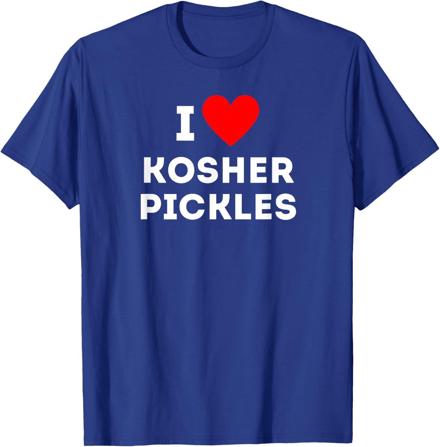 Fun Graphic-I love Kosher Pickles T-Shirt - T-Shirt | Royal