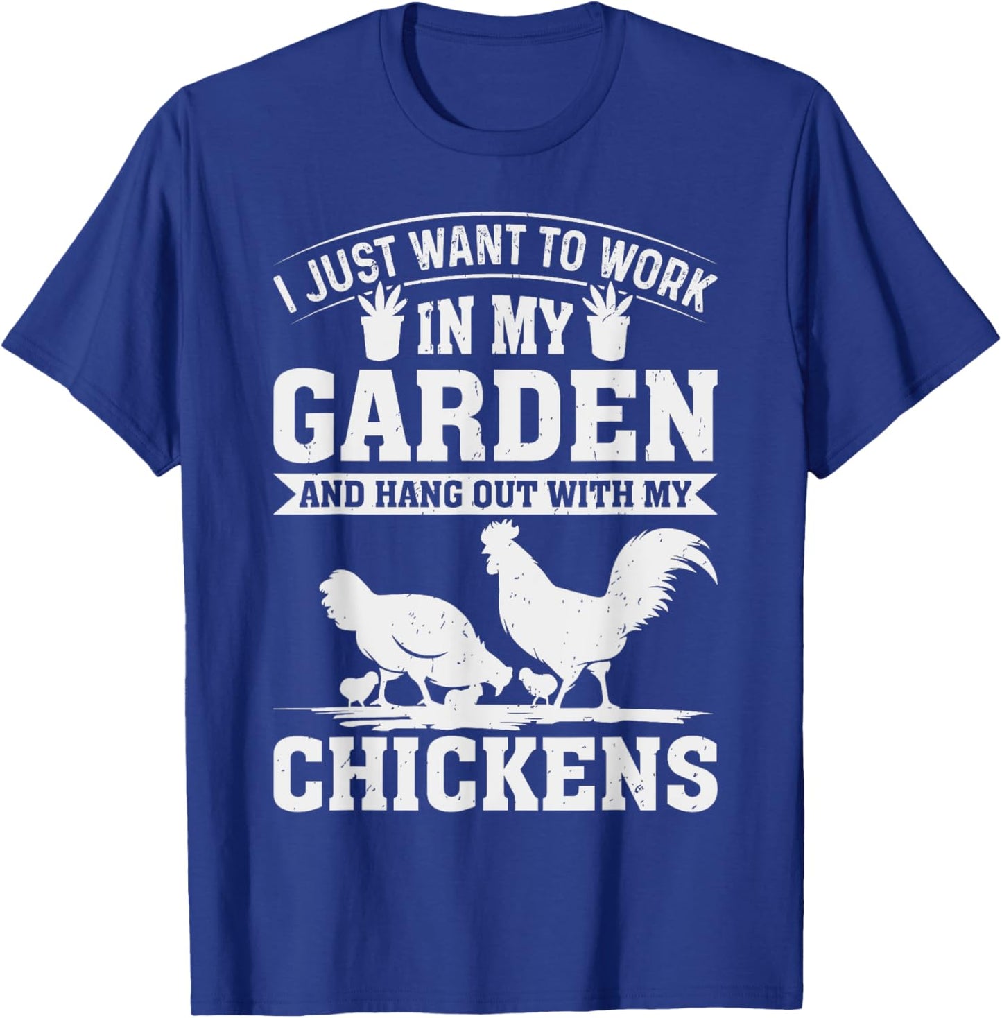 Garden and Chicken Hangout Funny Chicken Gifts T-Shirt - T-Shirt | Royal
