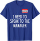 Karen Costume Halloween Shirt I Need to Speak to The Manager T-Shirt - T-Shirt | Royal