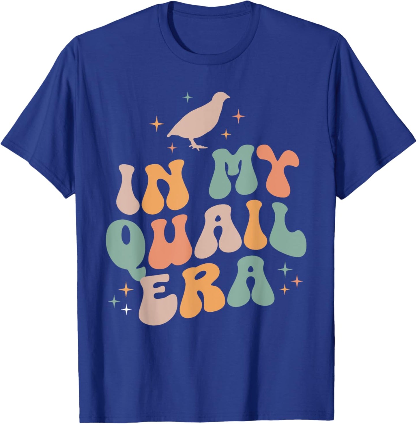 In My Quail Era Quail Chicken Bird Vintage Retro T-Shirt - T-Shirt | Royal
