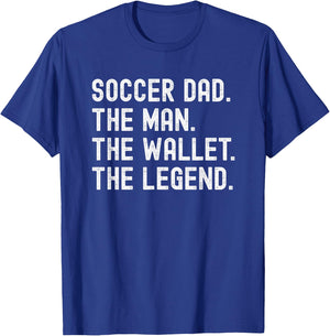 Soccer Dad Funny the Man the Wallet the Legend T-Shirt - T-Shirt | Royal