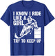 Funny I Know Ride Like Girl Try To Keep Barrel Racing Gift T-Shirt - T-Shirt | Royal