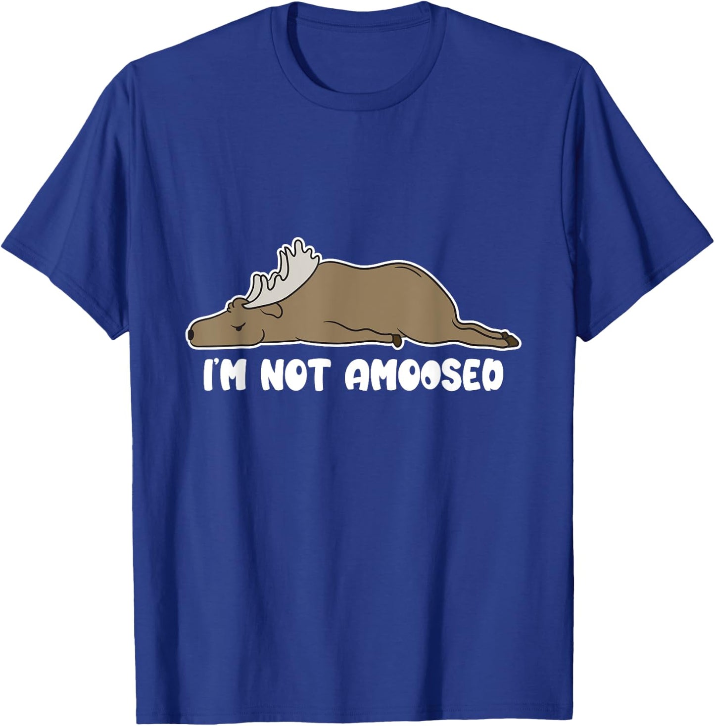 Puns of Fun Wildlife I'm Not Amoosed Lazy Moose -Adults Black Cartoon Humorous Casual Short Sleeve T-Shirt - T-Shirt | Royal