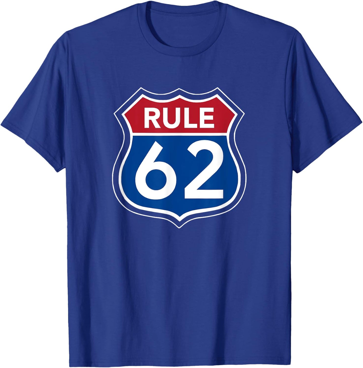 RULE 62 Alcoholics AA Anonymous Living In Sobriety Recovery T-Shirt - T-Shirt | Royal