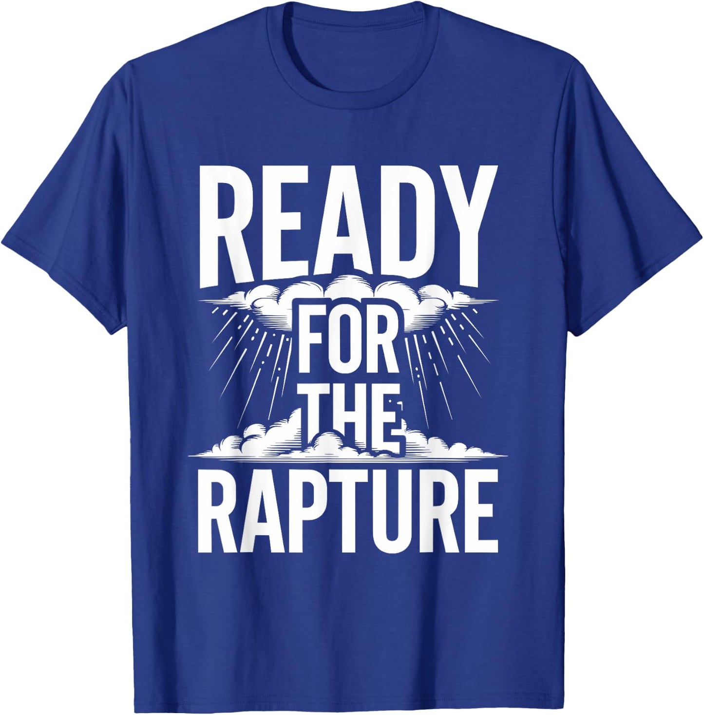 Eschatology End Times Rapture Believer Spiritual Awakening T-Shirt - T-Shirt | Royal
