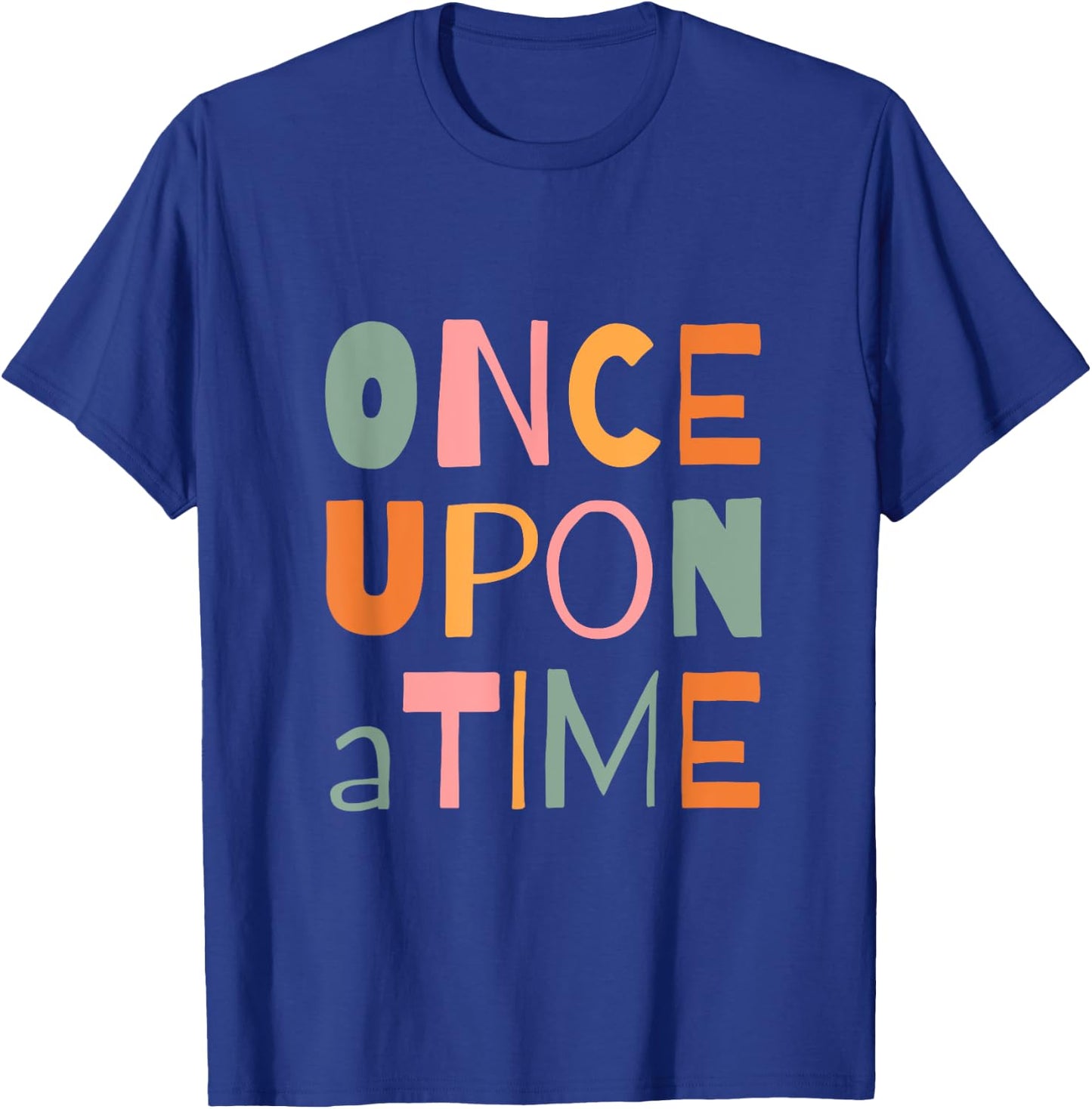 Once Upon A Time Storyteller Storytime Library Event Reading T-Shirt - T-Shirt | Royal