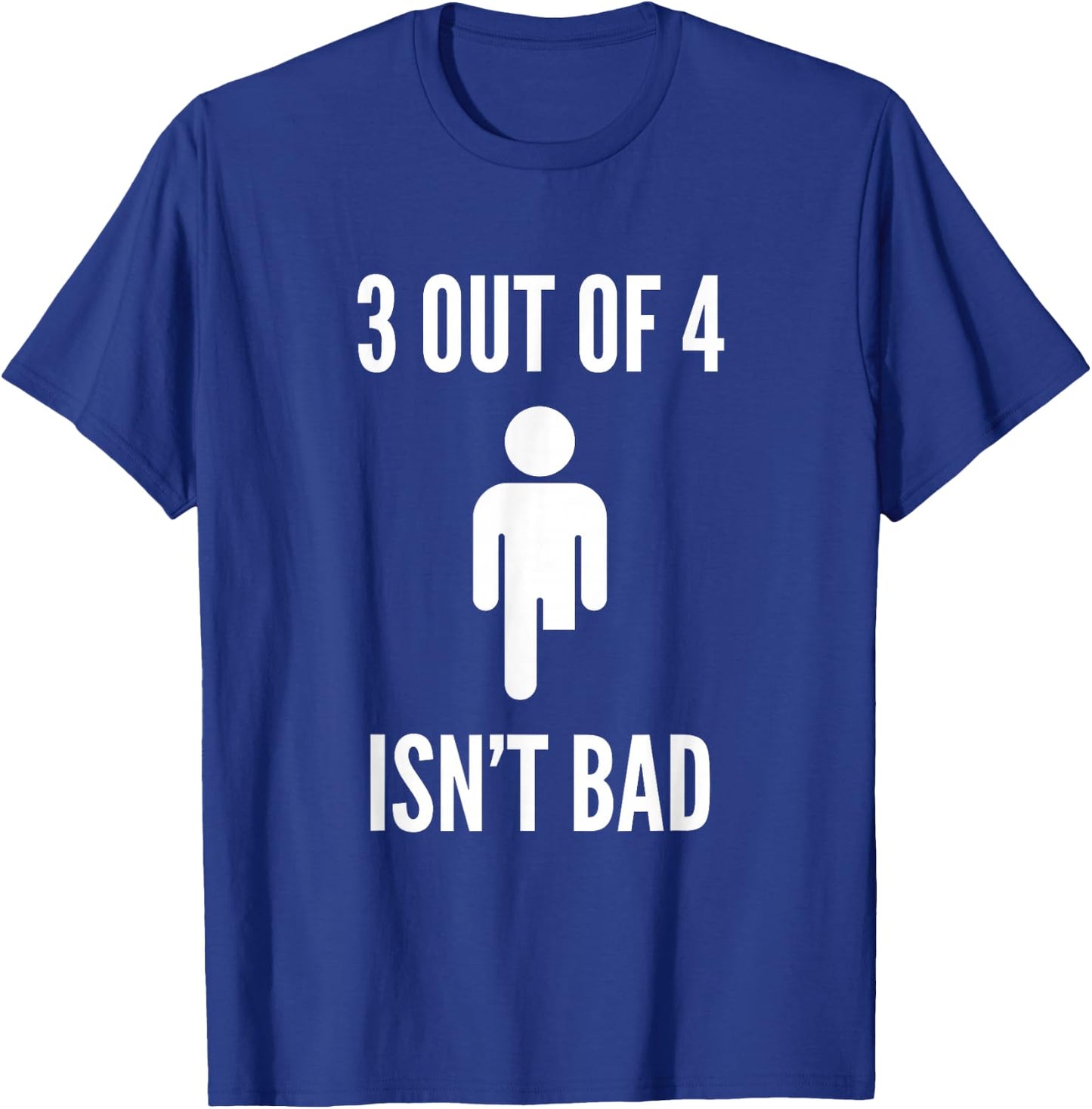 Funny Leg Amputee Quote 3 Out of 4 Isn't Bad Prosthetic Leg T-Shirt - T-Shirt | Royal