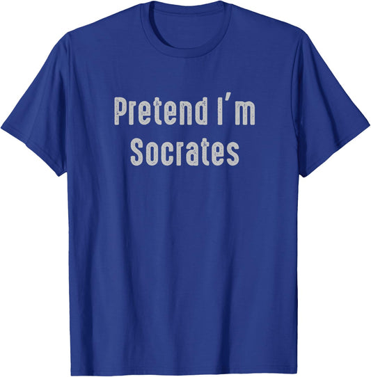 Pretend I'm Socrates Easy Funny Costume Greek Mythology T-Shirt - T-Shirt | Royal