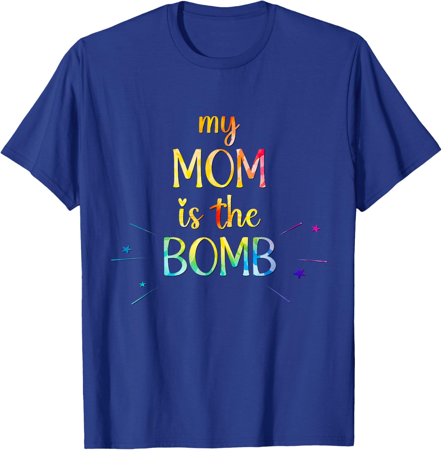 Mother's Day, My Mom Is the Bomb, Funny Mother's Day Tie dye T-Shirt - T-Shirt | Royal