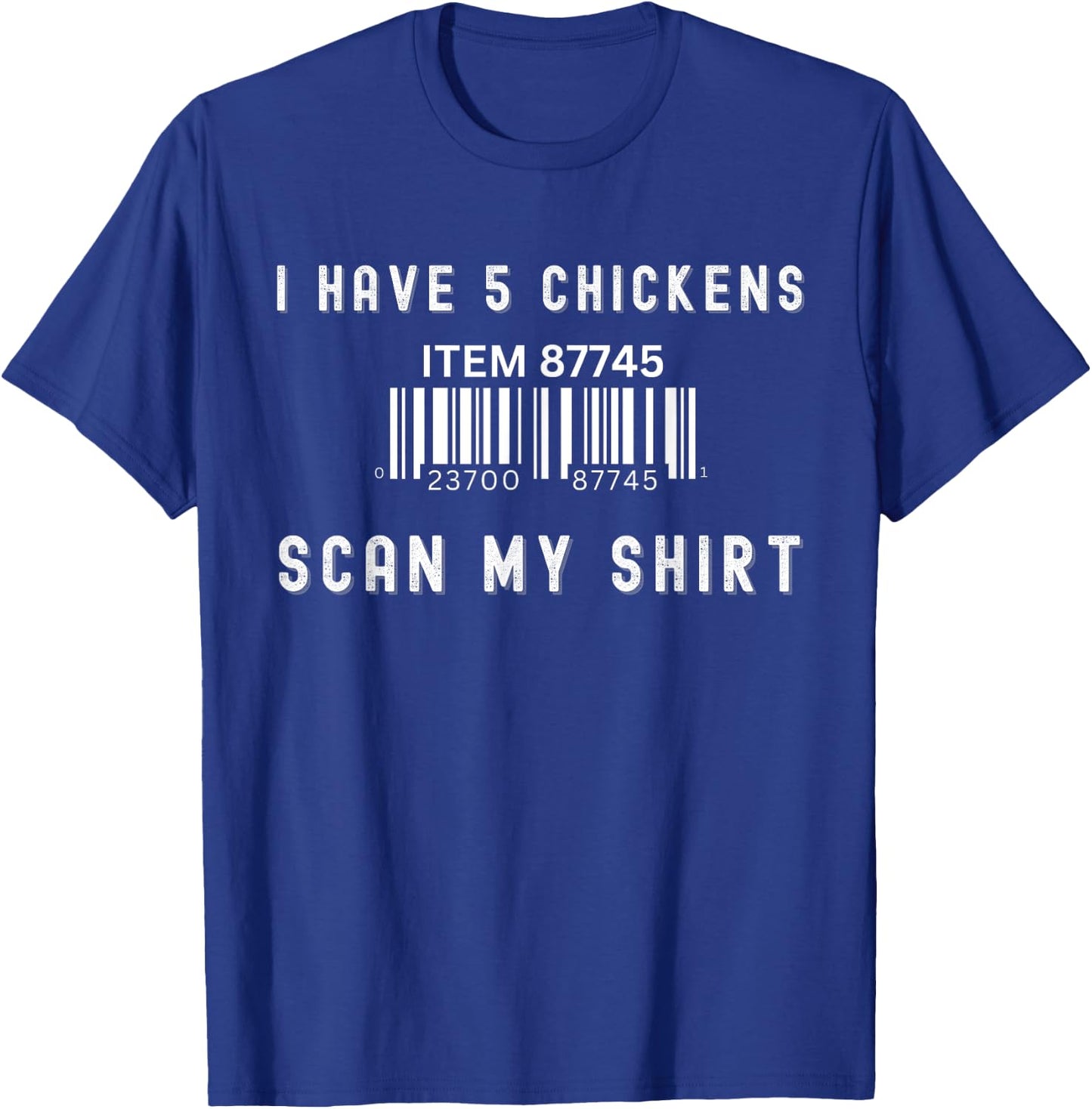 Rotisserie Chicken Barcode Scan, Funny Video T-Shirt - T-Shirt | Royal
